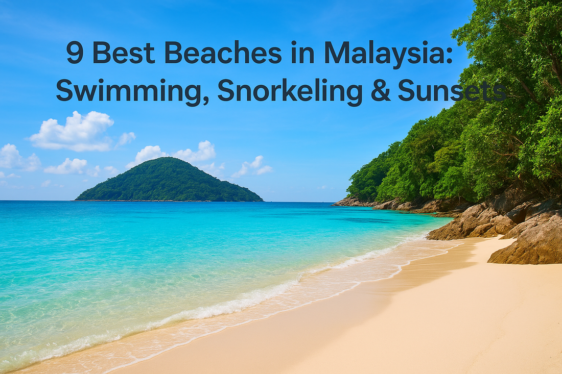 9 Best Beaches In Malaysia: Swimming, Snorkeling & Sunsets