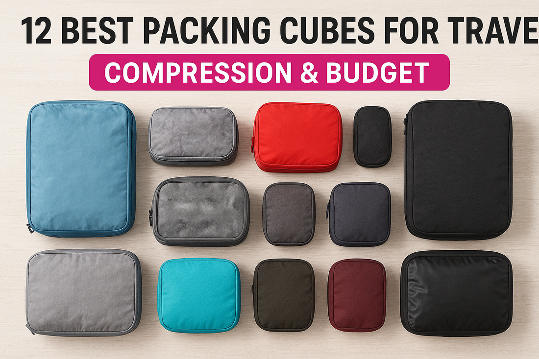 12 Best Packing Cubes For Travel: Compression & Budget