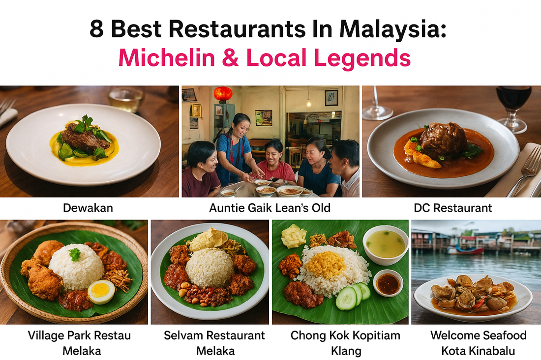 8 Best Restaurants In Malaysia: Michelin & Local Legends