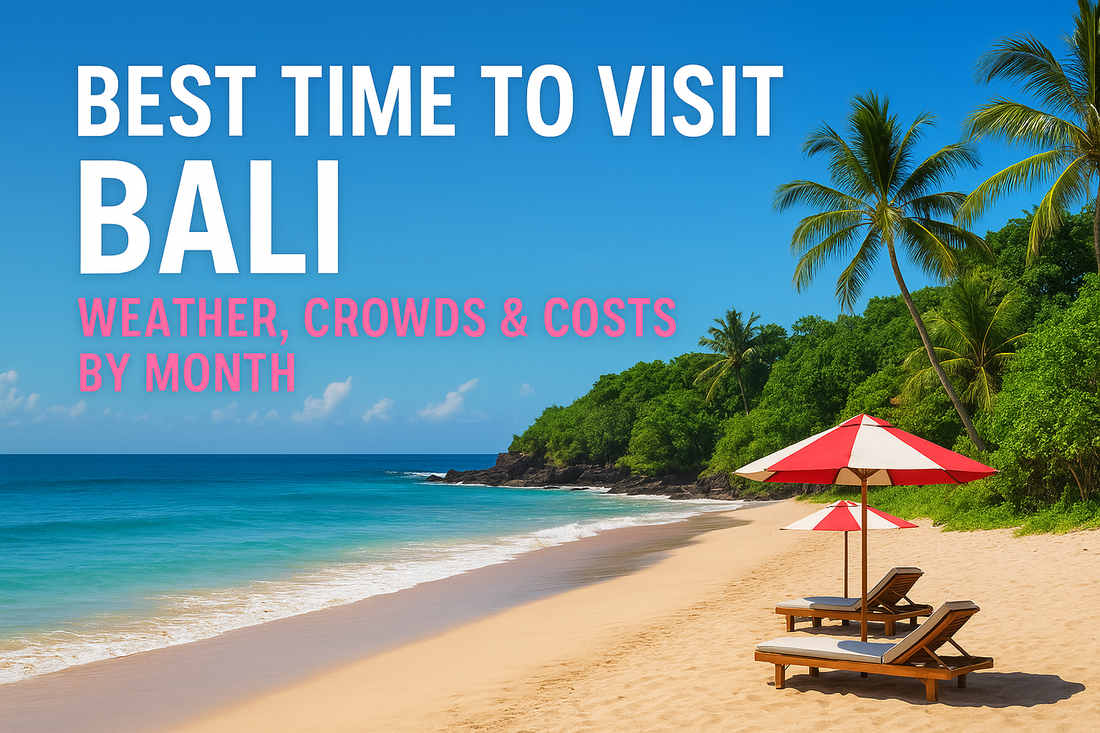 Best Time To Visit Bali: Weather, Crowds & Costs By Month